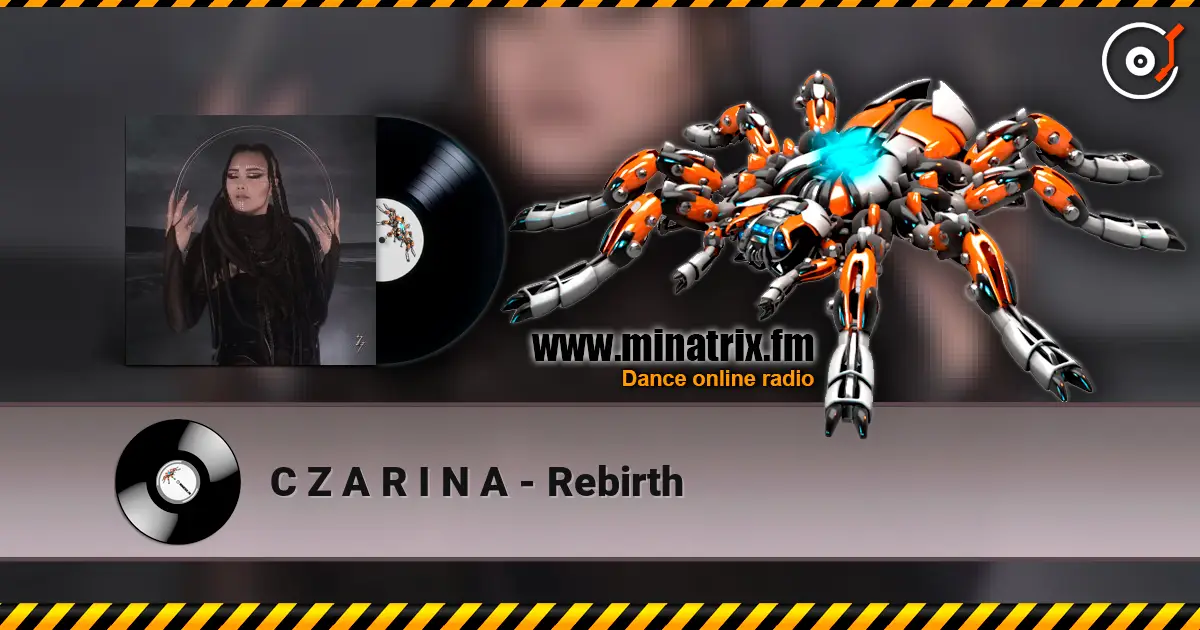 C Z A R I N A - Rebirth слухати онлайн у високій якості | Minatrix.FM