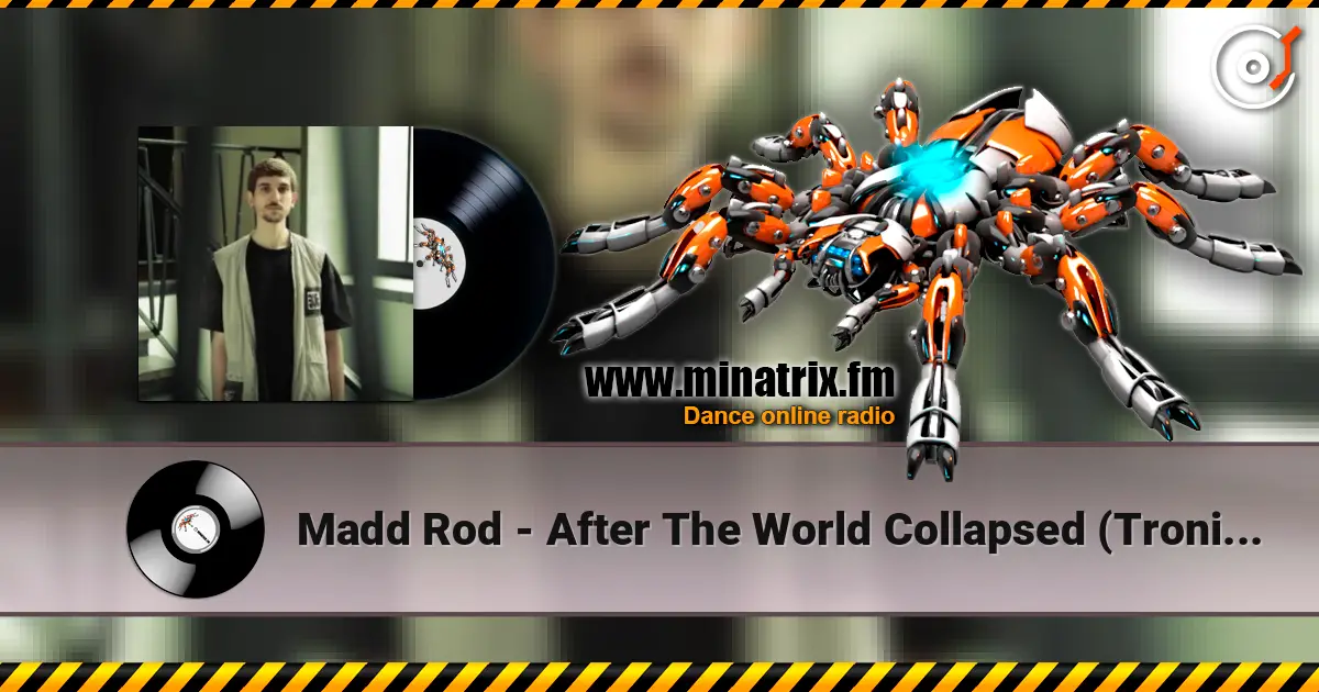 Madd Rod - After The World Collapsed (Tronik Youth Remix) слухати онлайн у високій якості | Minatrix.FM