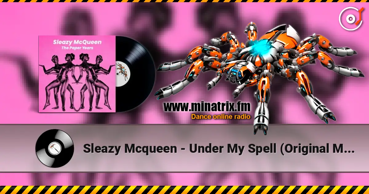 Sleazy Mcqueen - Under My Spell (Original Mix) слухати онлайн у високій якості | Minatrix.FM