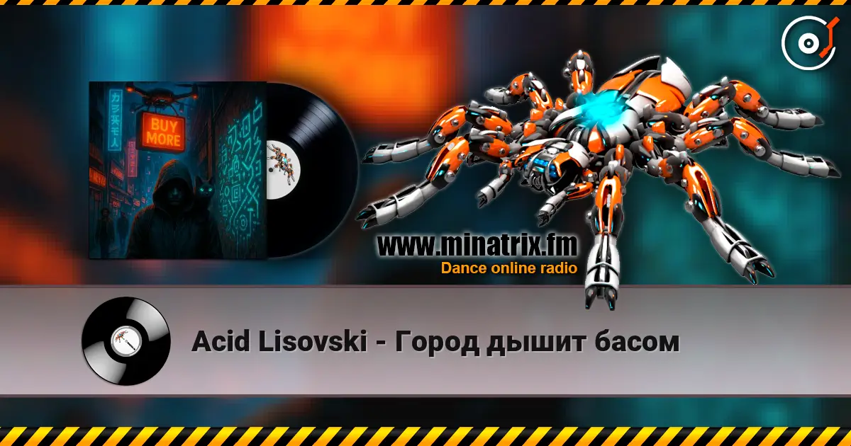 Acid Lisovski - Город дышит басом слухати онлайн у високій якості | Minatrix.FM