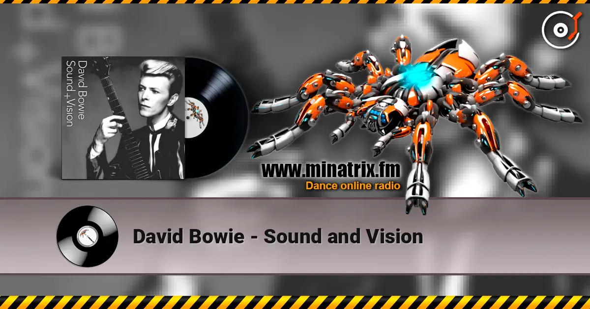 David Bowie - Sound and Vision слухати онлайн у високій якості | Minatrix.FM