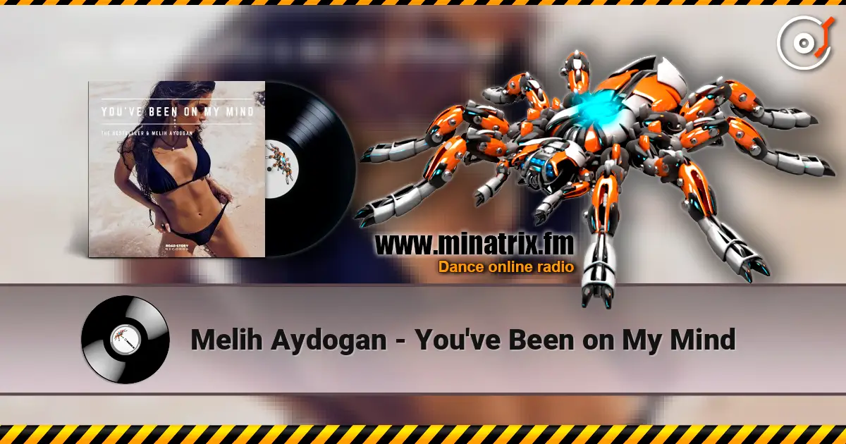 Melih Aydogan - You've Been on My Mind слухати онлайн у високій якості | Minatrix.FM
