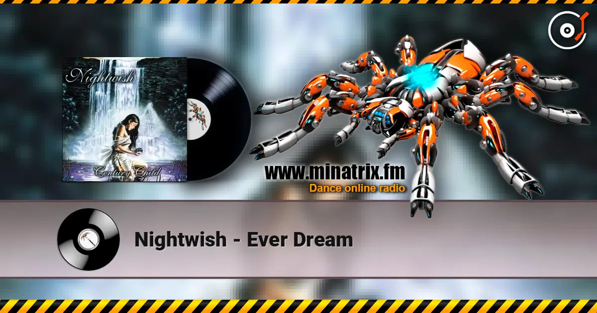 Nightwish - Ever Dream слухати онлайн у високій якості | Minatrix.FM