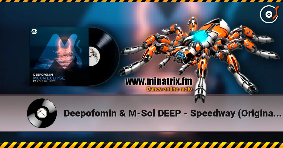 Deepofomin & M-Sol DEEP - Speedway (Original Mix) listen online in high quality | Minatrix.FM