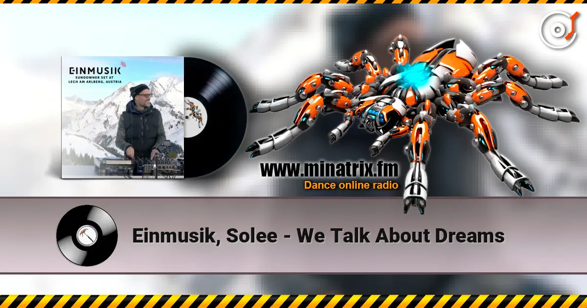 Einmusik, Solee - We Talk About Dreams слухати онлайн у високій якості | Minatrix.FM