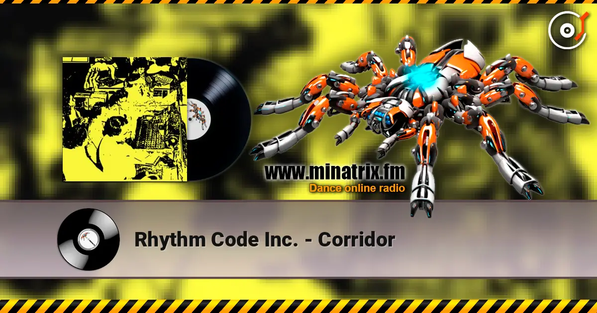 Rhythm Code Inc. - Corridor слухати онлайн у високій якості | Minatrix.FM