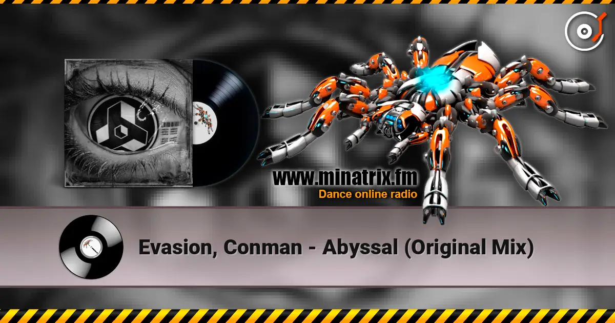Evasion, Conman - Abyssal  (Original Mix) слухати онлайн у високій якості | Minatrix.FM