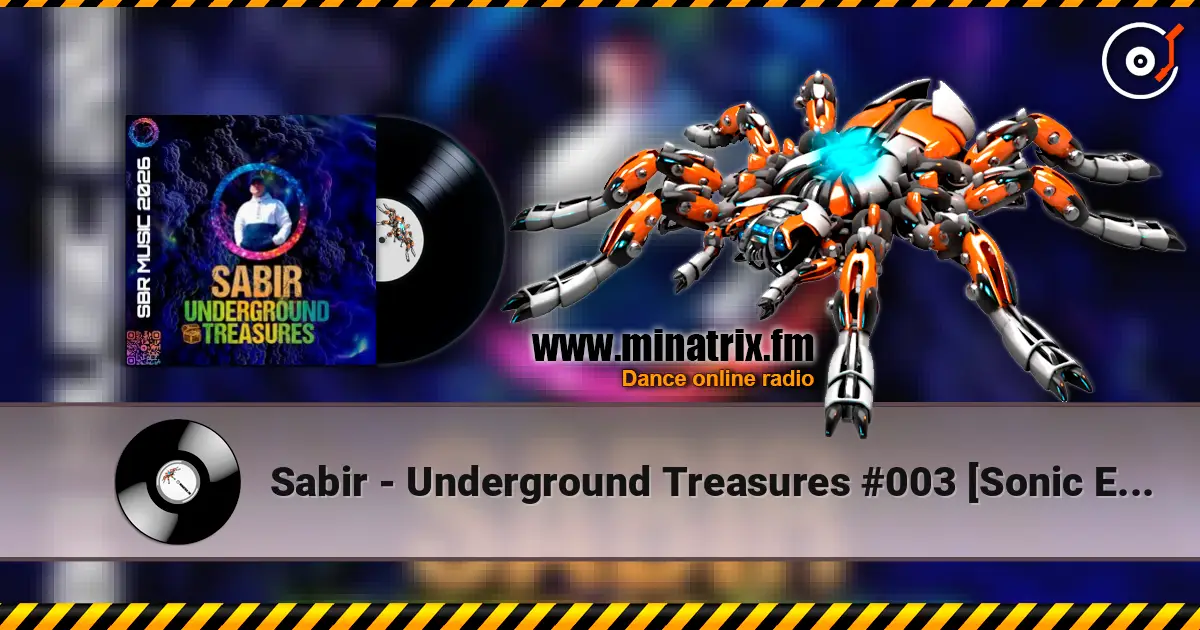 Sabir - Underground Treasures #003 [Sonic Expedition] слухати онлайн у високій якості | Minatrix.FM