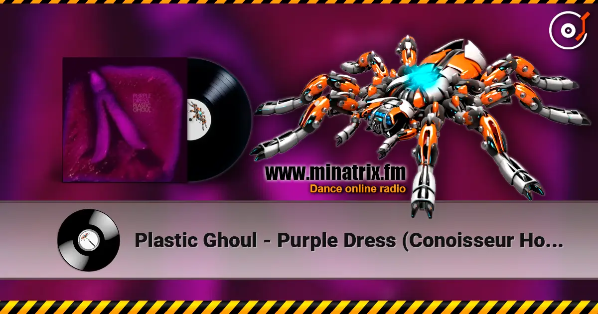 Plastic Ghoul - Purple Dress (Conoisseur House Mix) слухати онлайн у високій якості | Minatrix.FM