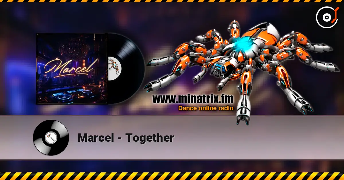Marcel - Together слухати онлайн у високій якості | Minatrix.FM