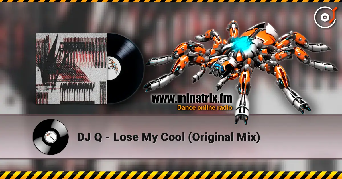 DJ Q - Lose My Cool (Original Mix) слухати онлайн у високій якості | Minatrix.FM
