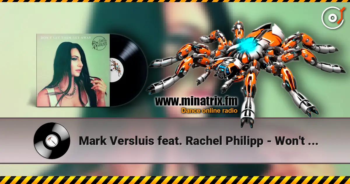 Mark Versluis feat. Rachel Philipp - Won't Let You слухати онлайн у високій якості | Minatrix.FM