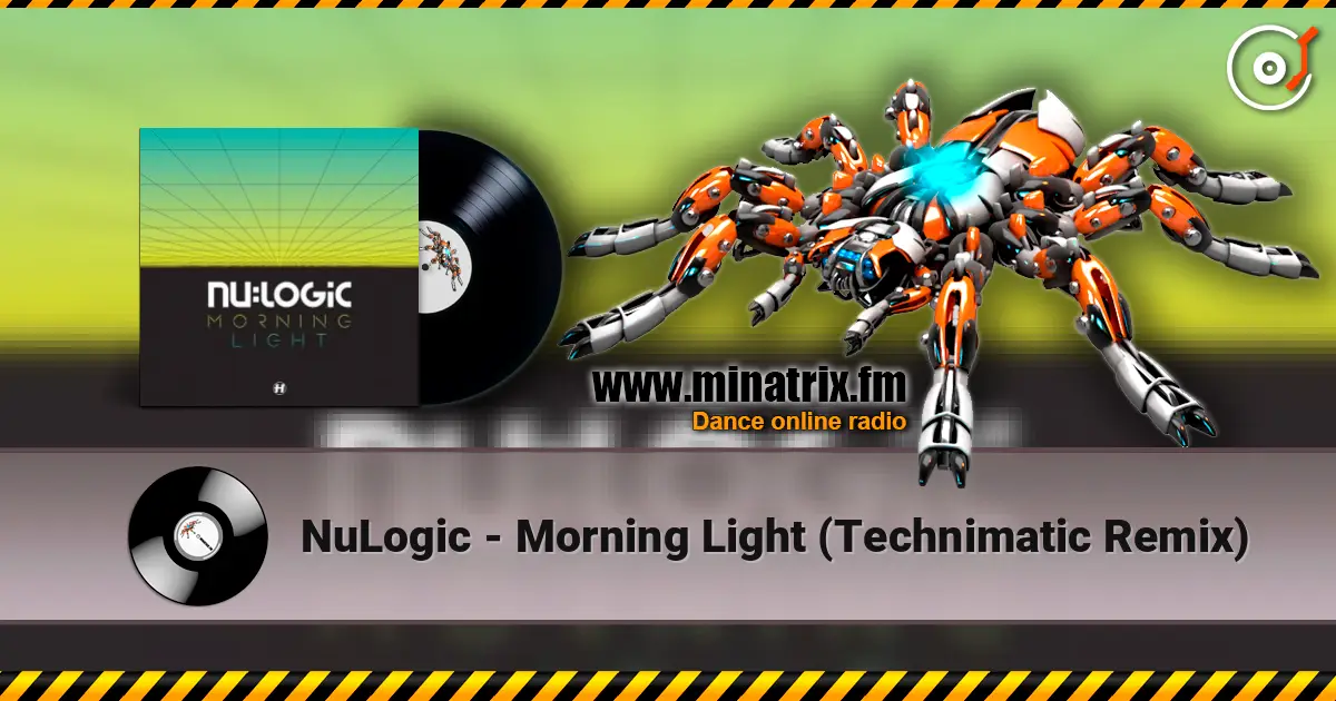 NuLogic - Morning Light (Technimatic Remix) listen online in high quality | Minatrix.FM