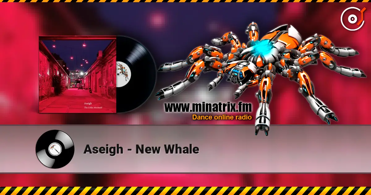 Aseigh - New Whale слухати онлайн у високій якості | Minatrix.FM