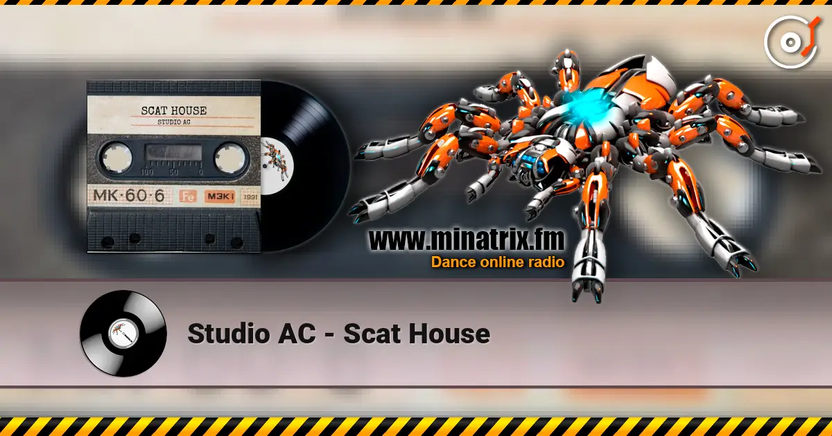 Studio AC - Scat House слухати онлайн у високій якості | Minatrix.FM