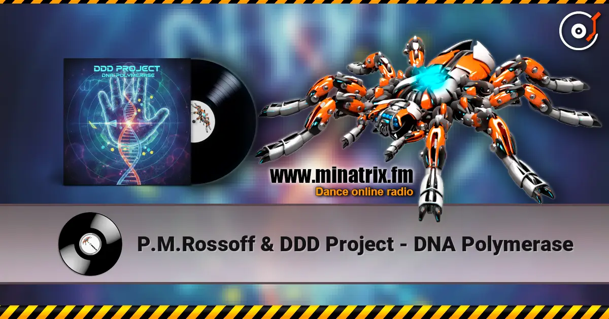 P.M.Rossoff & DDD Project - DNA Polymerase listen online in high quality | Minatrix.FM