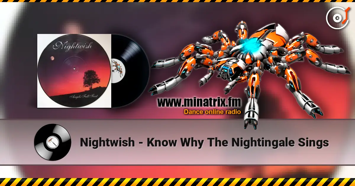 Nightwish - Know Why The Nightingale Sings слухати онлайн у високій якості | Minatrix.FM