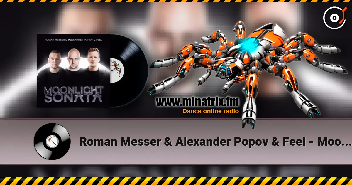 Roman Messer & Alexander Popov & Feel - Moonlight Sonata (Extended Mix) слухати онлайн у високій якості | Minatrix.FM
