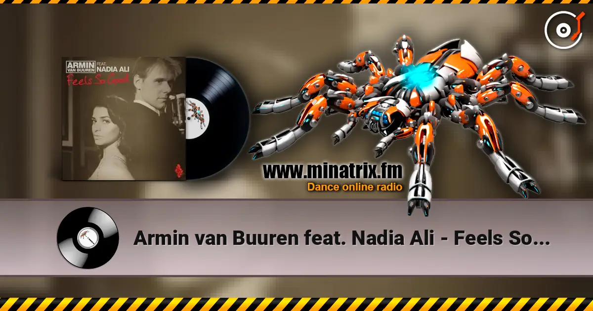 Armin van Buuren feat. Nadia Ali - Feels So Good (Radio Edit) слухати онлайн у високій якості | Minatrix.FM