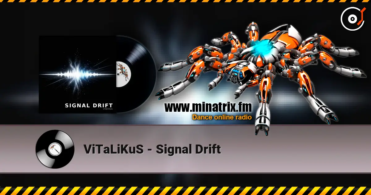 ViTaLiKuS - Signal Drift слухати онлайн у високій якості | Minatrix.FM