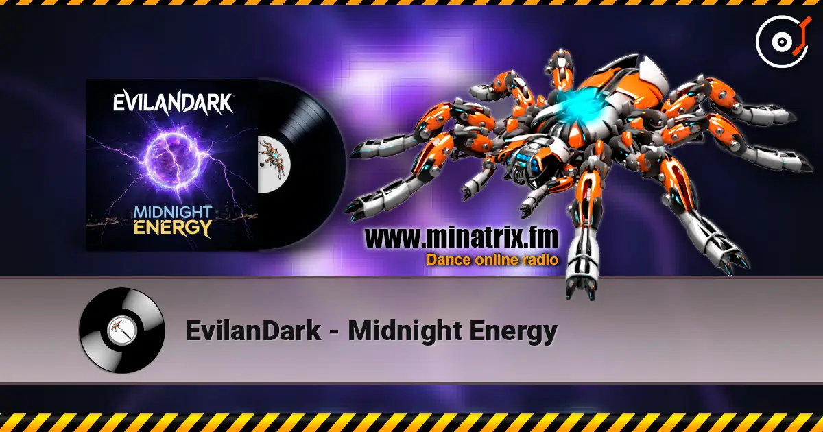 EvilanDark - Midnight Energy listen online in high quality | Minatrix.FM