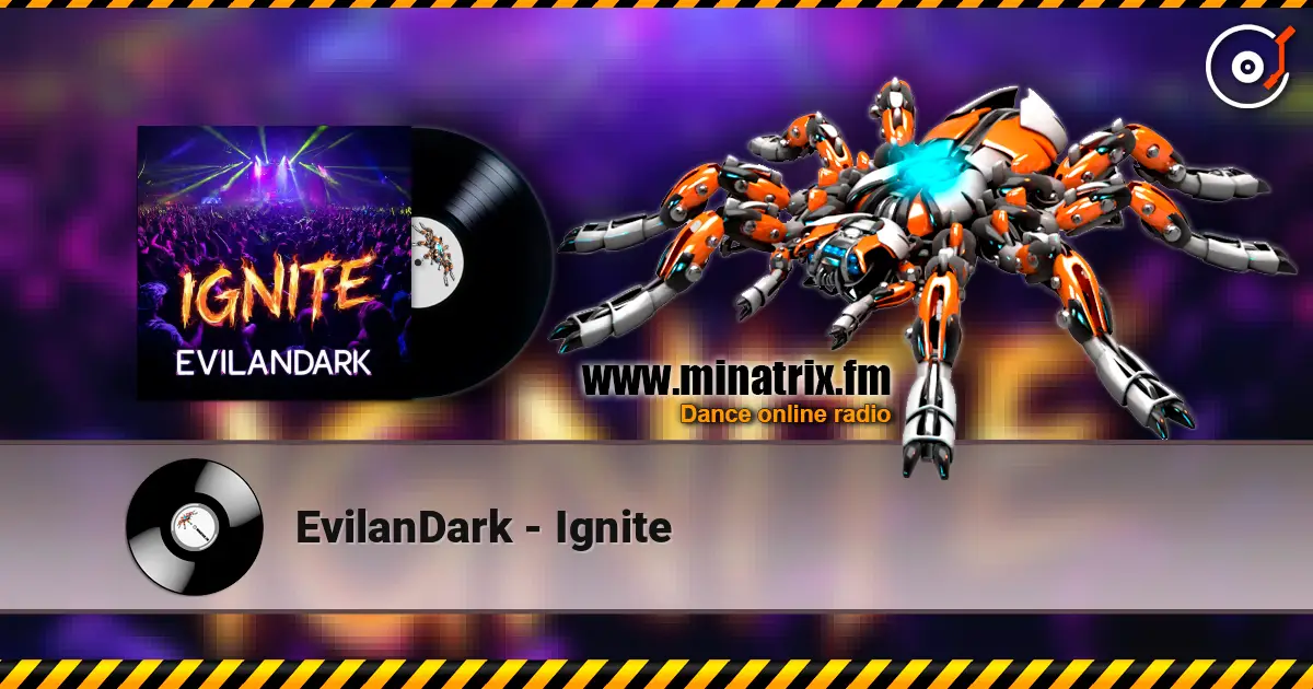 EvilanDark - Ignite listen online in high quality | Minatrix.FM