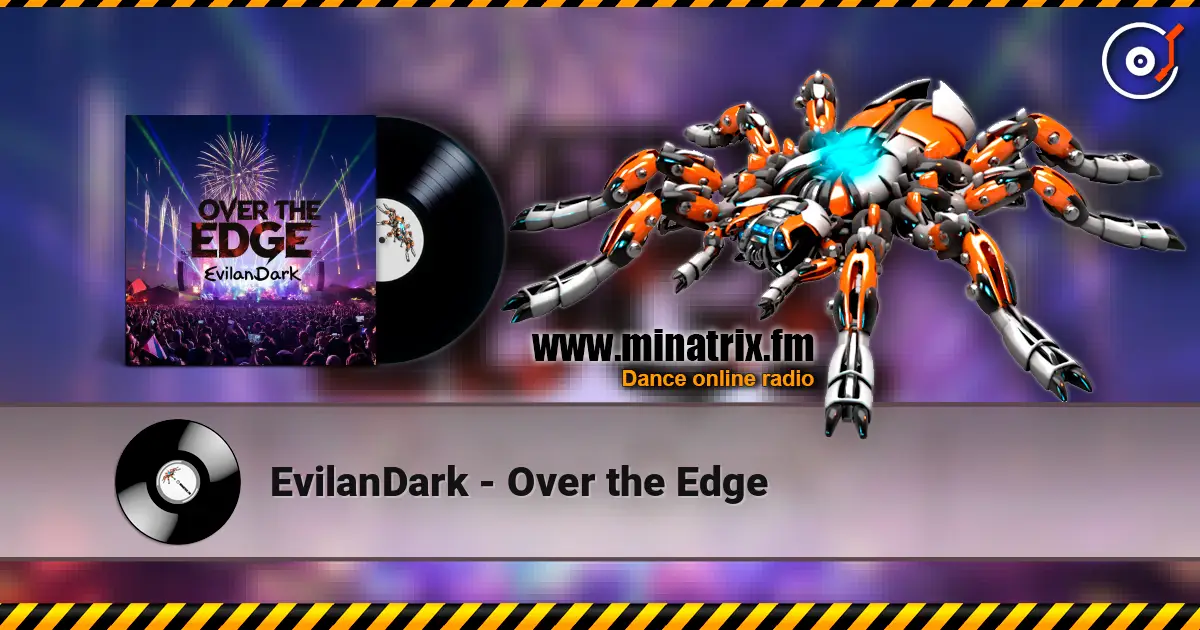 EvilanDark - Over the Edge listen online in high quality | Minatrix.FM