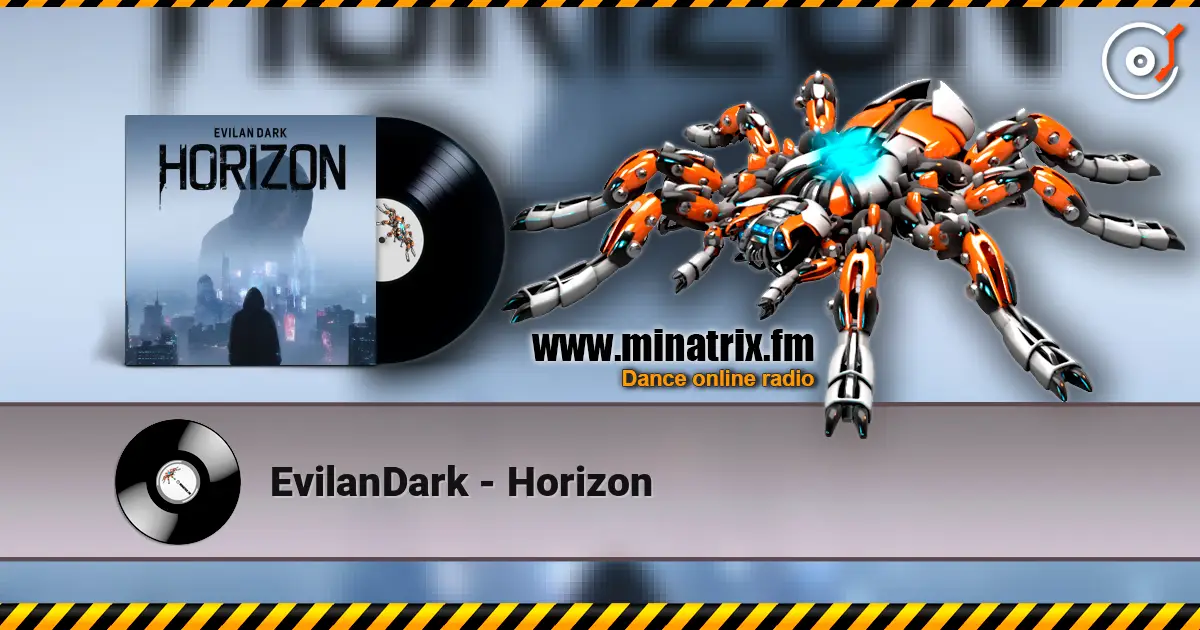 EvilanDark - Horizon listen online in high quality | Minatrix.FM