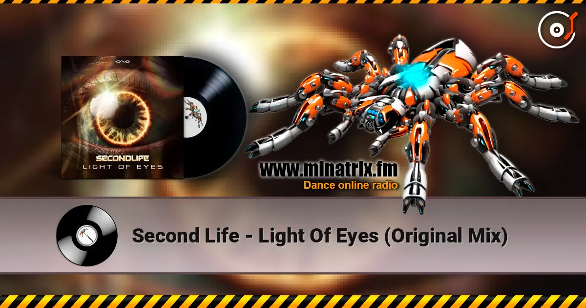Second Life - Light Of Eyes (Original Mix) listen online in high quality | Minatrix.FM