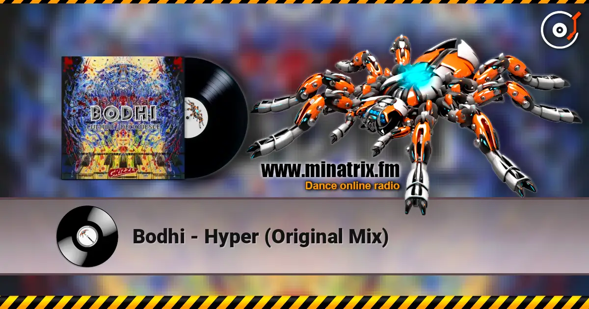 Bodhi - Hyper (Original Mix) слухати онлайн у високій якості | Minatrix.FM