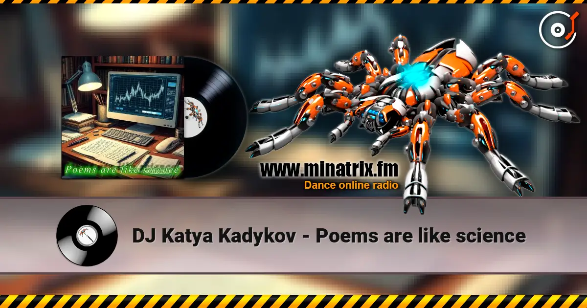 DJ Katya Kadykov - Poems are like science listen online in high quality | Minatrix.FM