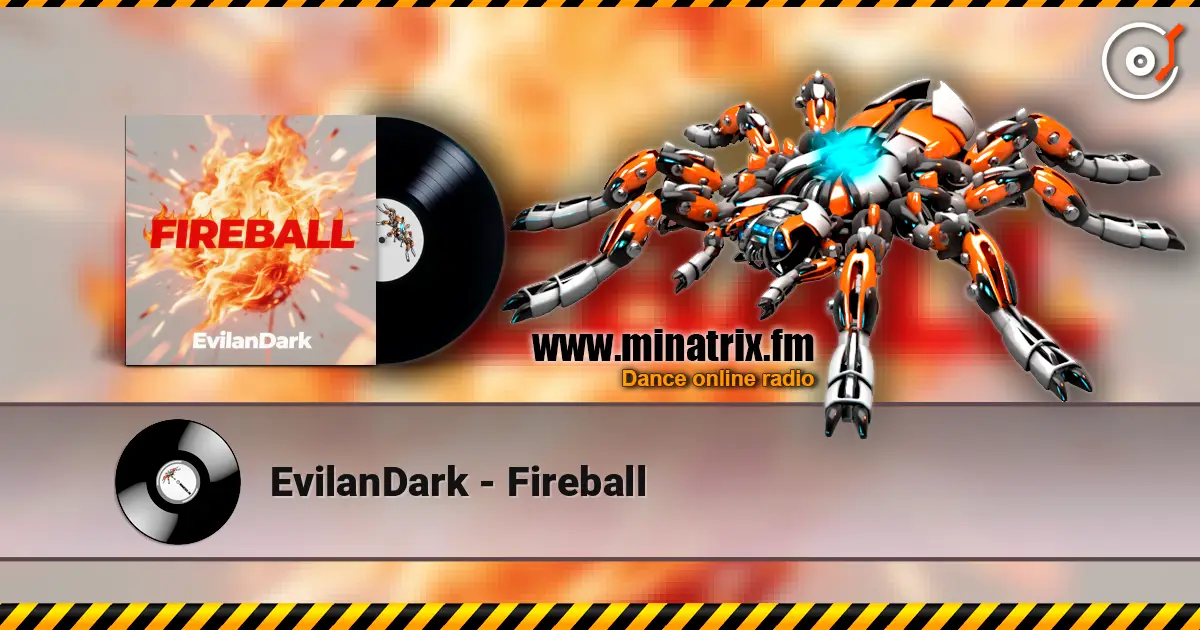 EvilanDark - Fireball listen online in high quality | Minatrix.FM