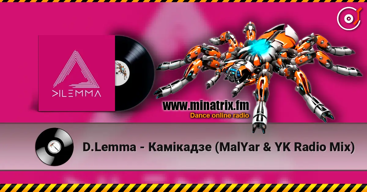 D.Lemma - Камікадзе (MalYar & YK Radio Mix) слухати онлайн у високій якості | Minatrix.FM