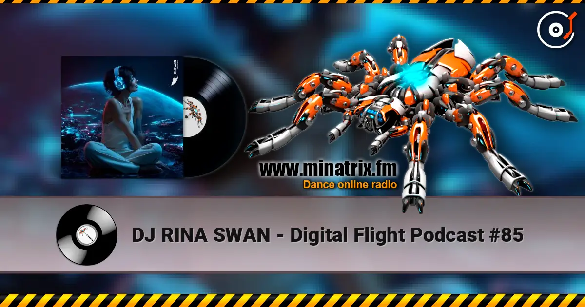 DJ RINA SWAN - Digital Flight Podcast #85 слухати онлайн у високій якості | Minatrix.FM