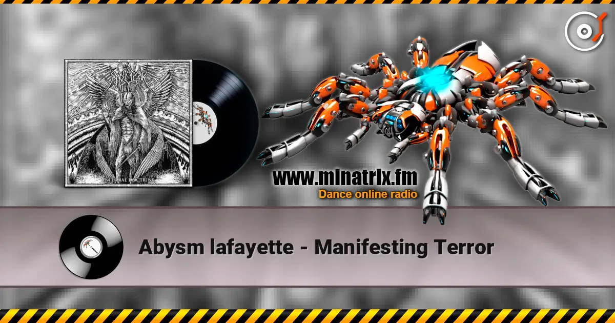 Abysm lafayette - Manifesting Terror слухати онлайн у високій якості | Minatrix.FM
