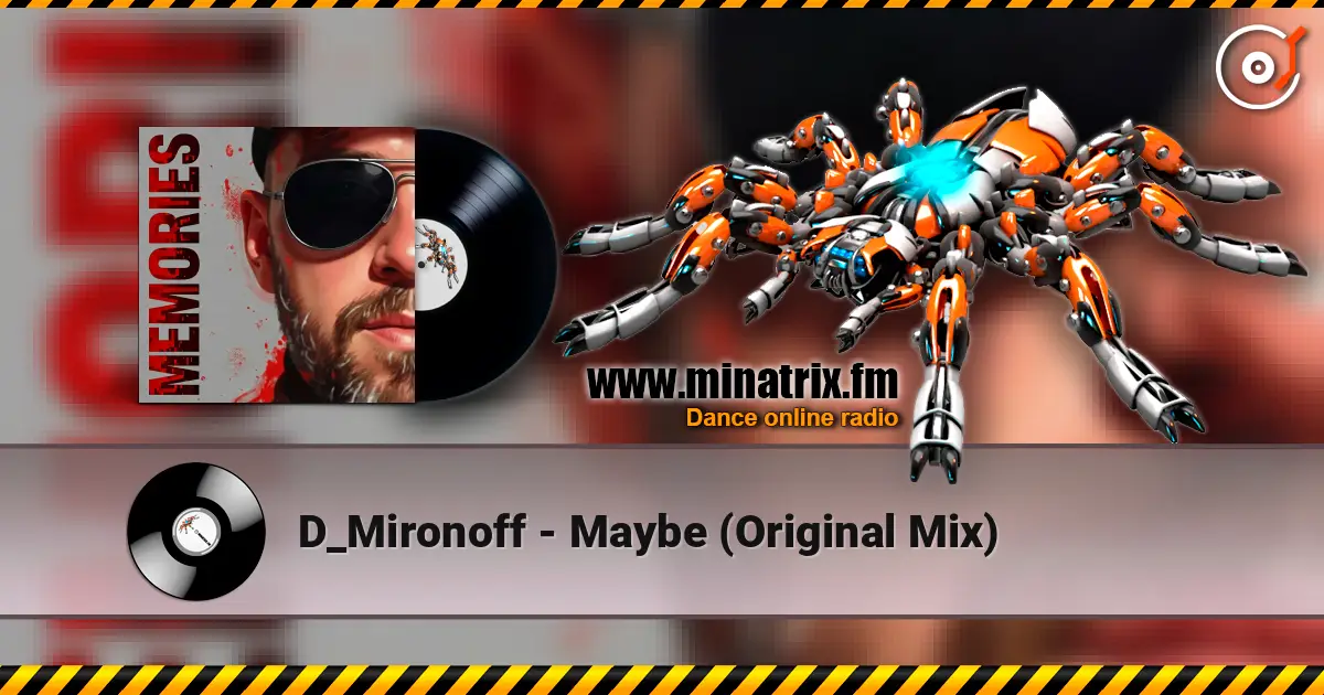 D_Mironoff - Maybe (Original Mix) слухати онлайн у високій якості | Minatrix.FM