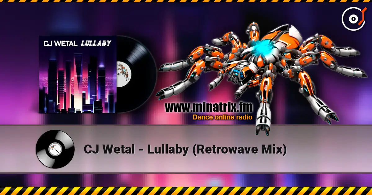 CJ Wetal - Lullaby (Retrowave Mix) слухати онлайн у високій якості | Minatrix.FM