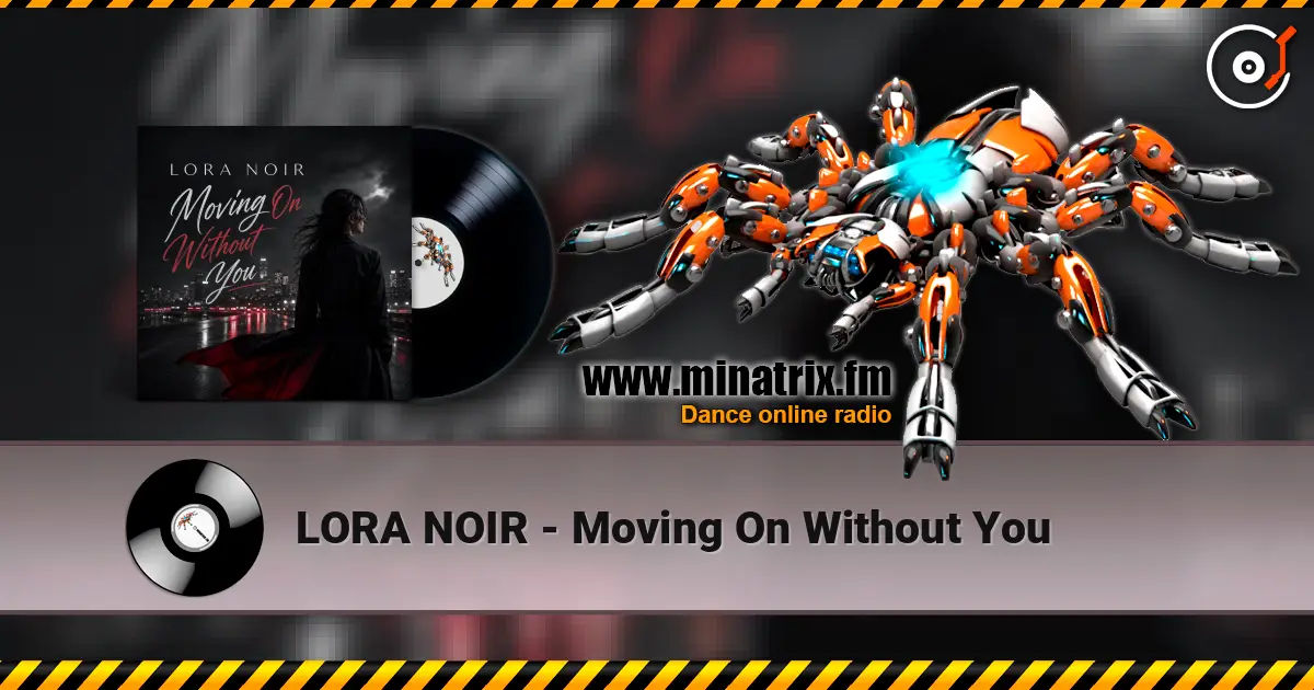 LORA NOIR - Moving On Without You слухати онлайн у високій якості | Minatrix.FM