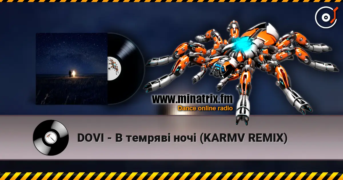 DOVI - В темряві ночі (KARMV REMIX) слухати онлайн у високій якості | Minatrix.FM