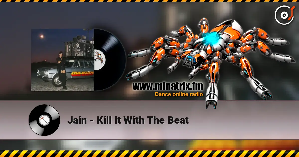 Jain - Kill It With The Beat слухати онлайн у високій якості | Minatrix.FM