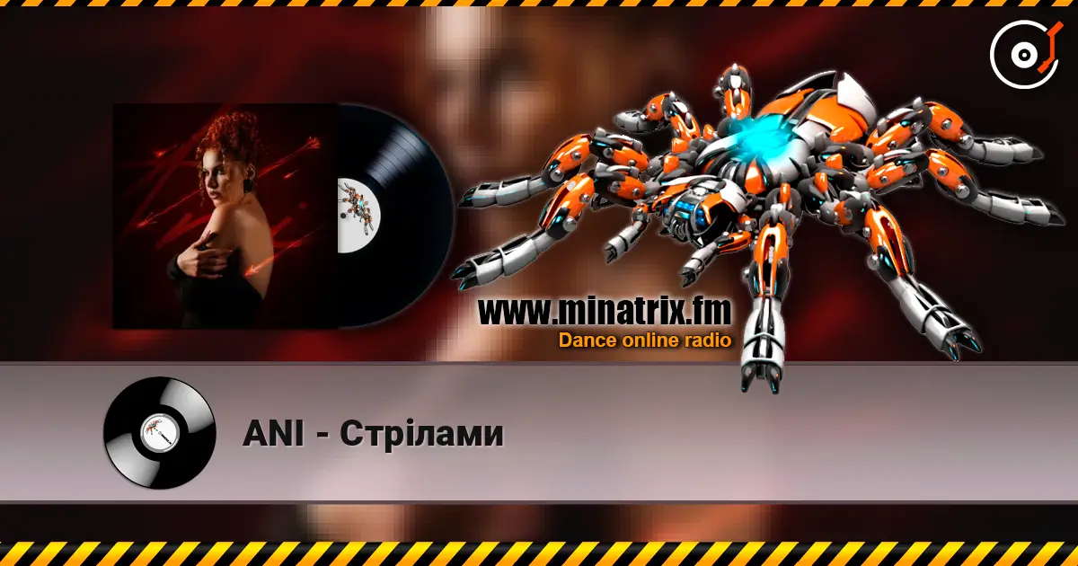 ANI - Стрілами слухати онлайн у високій якості | Minatrix.FM