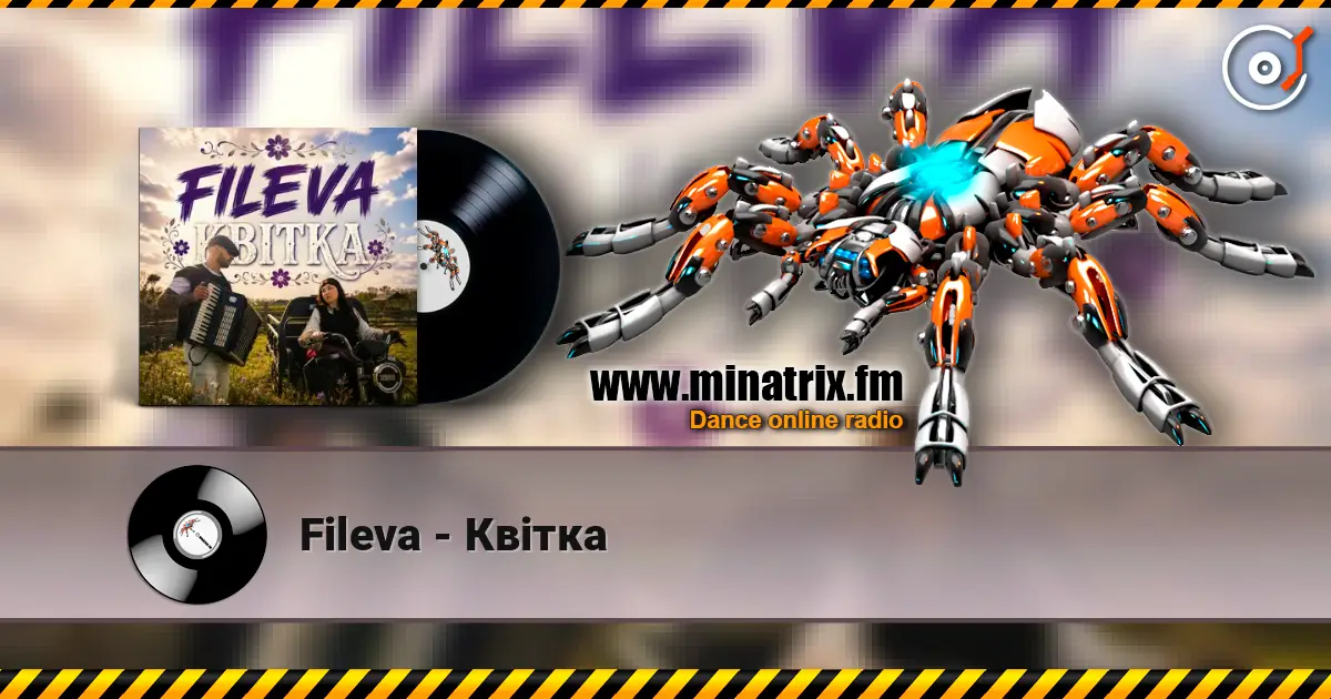 Fileva - Квітка слухати онлайн у високій якості | Minatrix.FM