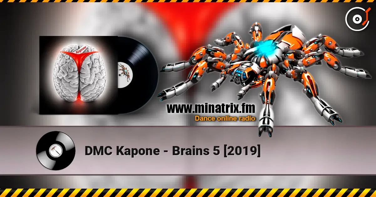 DMC Kapone - Brains 5 [2019] слухати онлайн у високій якості | Minatrix.FM