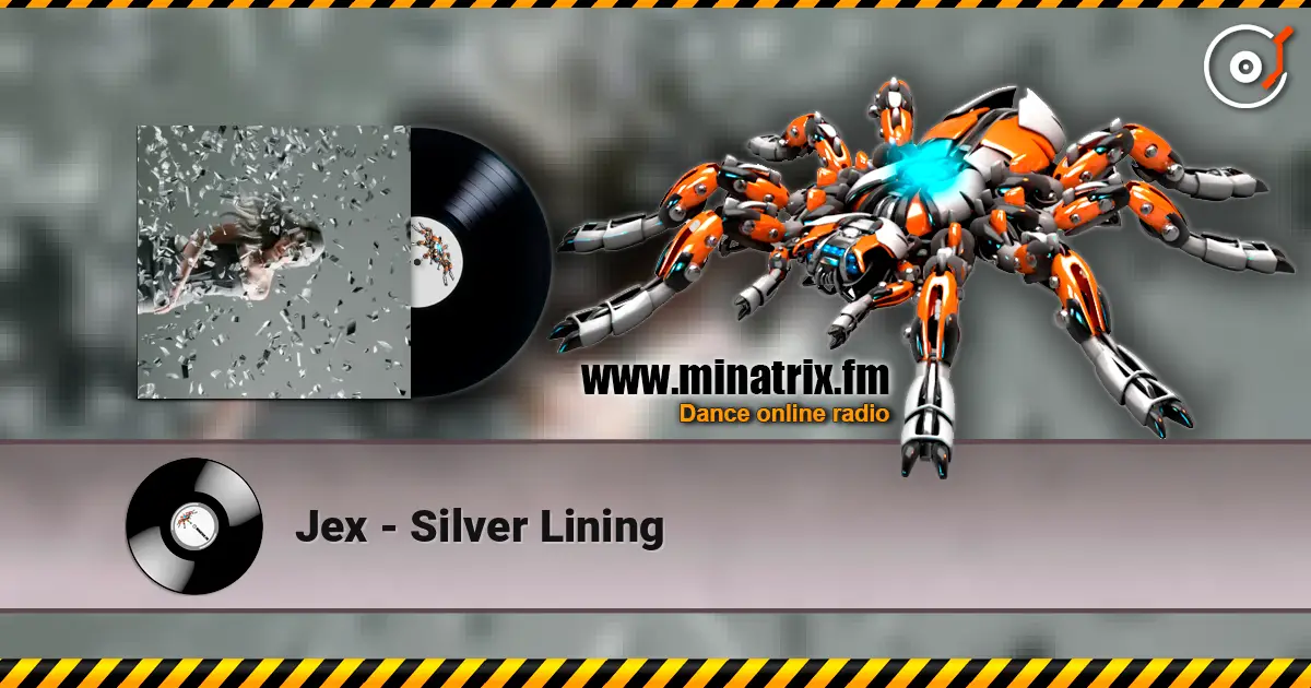 Jex - Silver Lining слухати онлайн у високій якості | Minatrix.FM