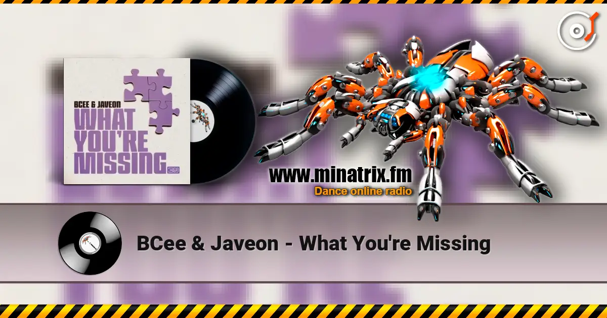 BCee & Javeon - What You're Missing слухати онлайн у високій якості | Minatrix.FM
