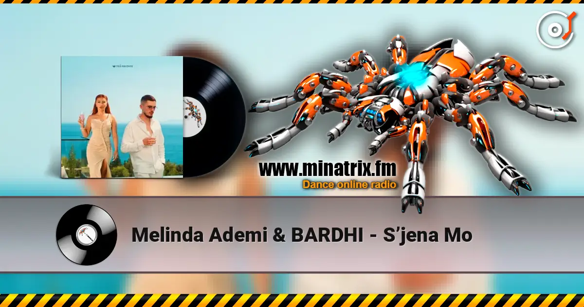 Melinda Ademi & BARDHI - S’jena Mo слухати онлайн у високій якості | Minatrix.FM