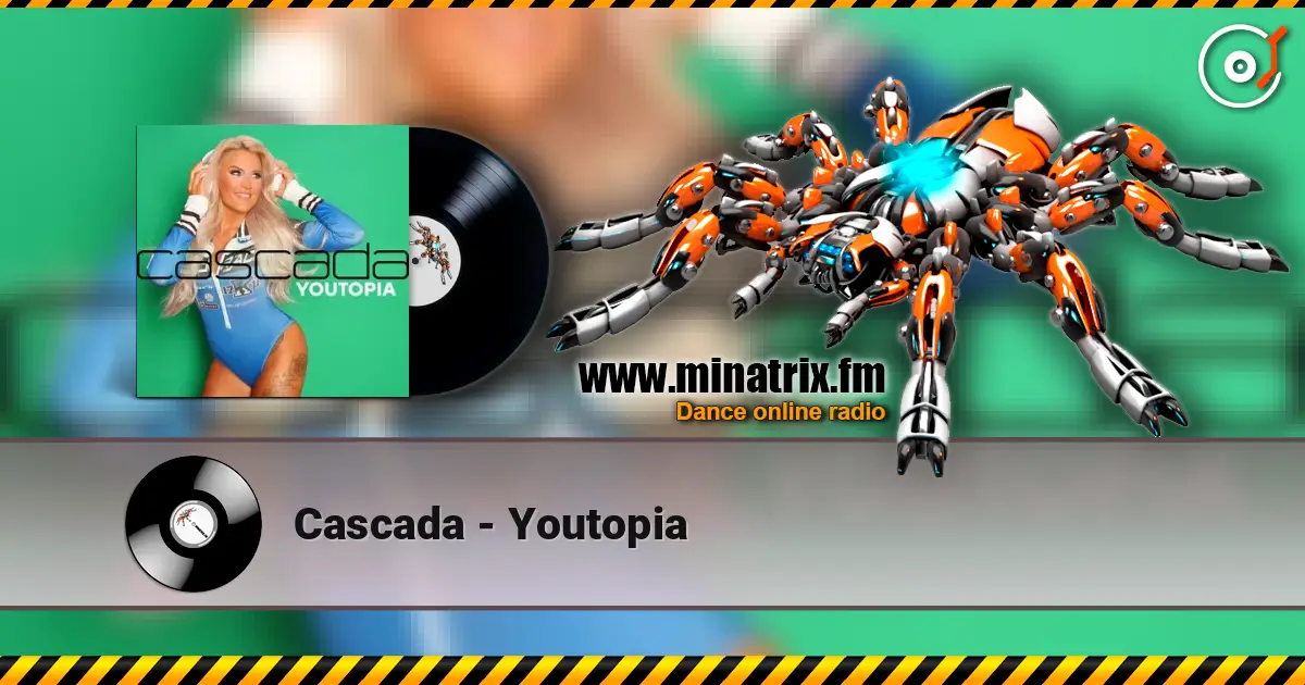 Cascada - Youtopia слухати онлайн у високій якості | Minatrix.FM