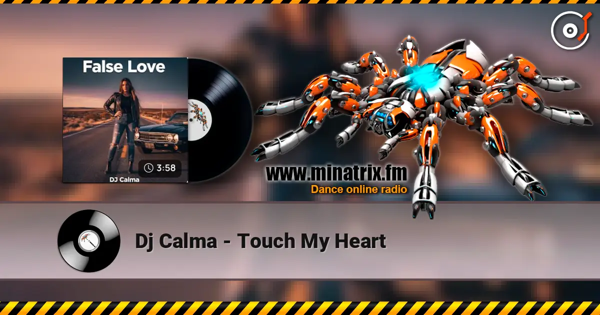 Dj Calma - Touch My Heart слухати онлайн у високій якості | Minatrix.FM