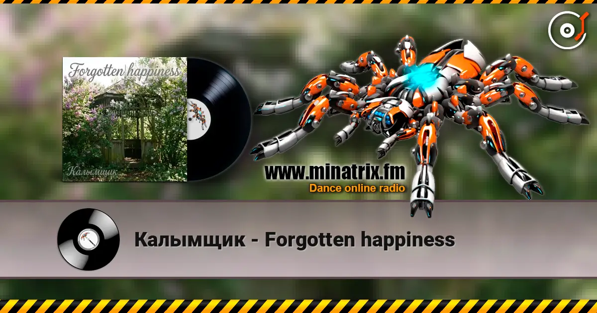 Калымщик - Forgotten happiness слухати онлайн у високій якості | Minatrix.FM