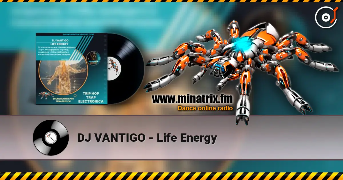 DJ VANTIGO - Life Energy слухати онлайн у високій якості | Minatrix.FM